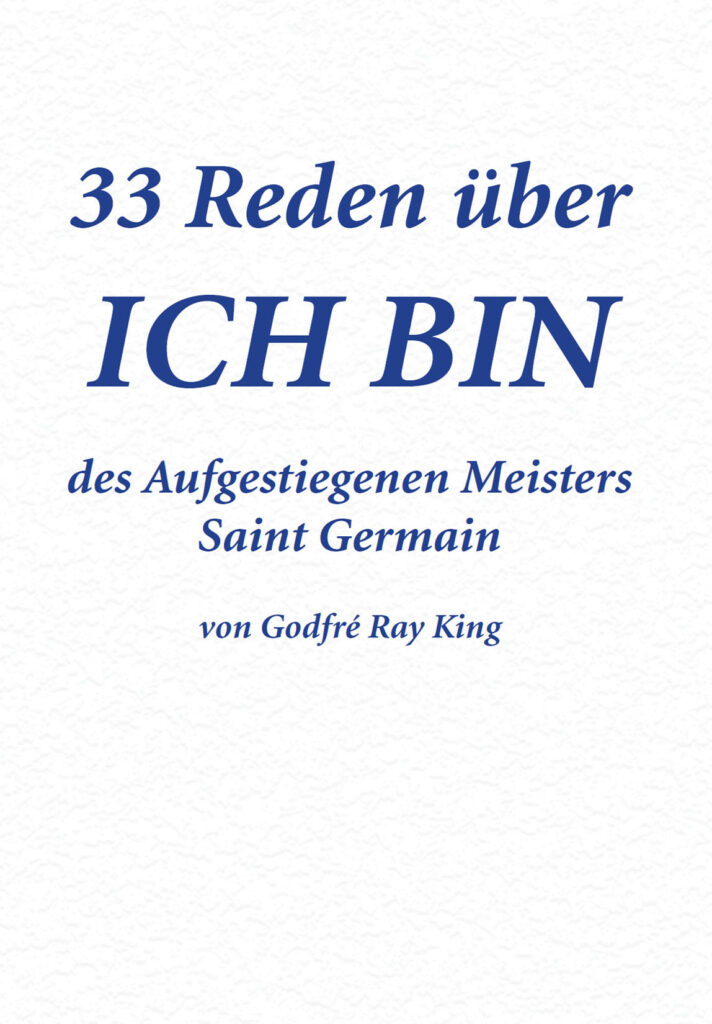 33 Reden über ICH BIN - Saint Germain