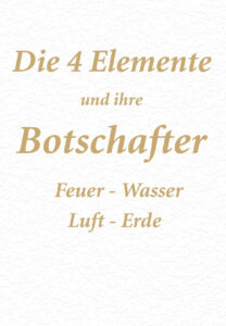 Dier 4 Elemente und ihre Botschafter - Feuer - Wasser - Luft - Erde
