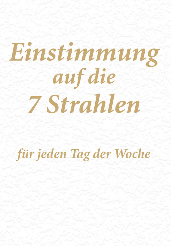 Einstimmung auf die 7 Strahlen
