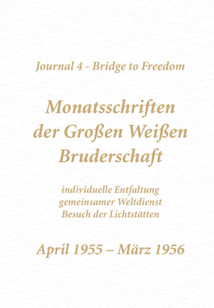 Journal 4 - Monatsschriften der Großen Weißen Bruderschaft